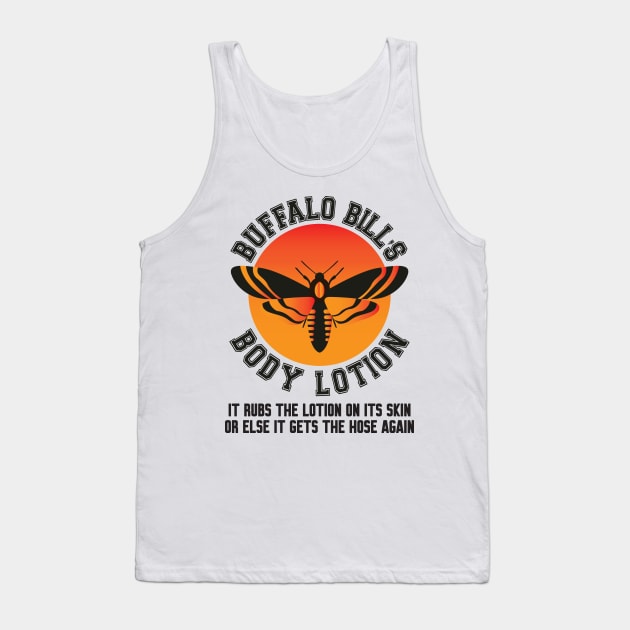 Buffalo Bill's Body Lotion - Vintage Distressed Horror Tank Top by Work Memes